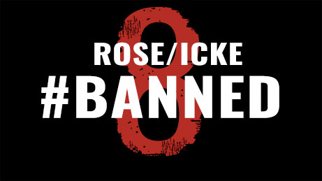 rose/icke-8:-banned-–-digital-freedom-platform