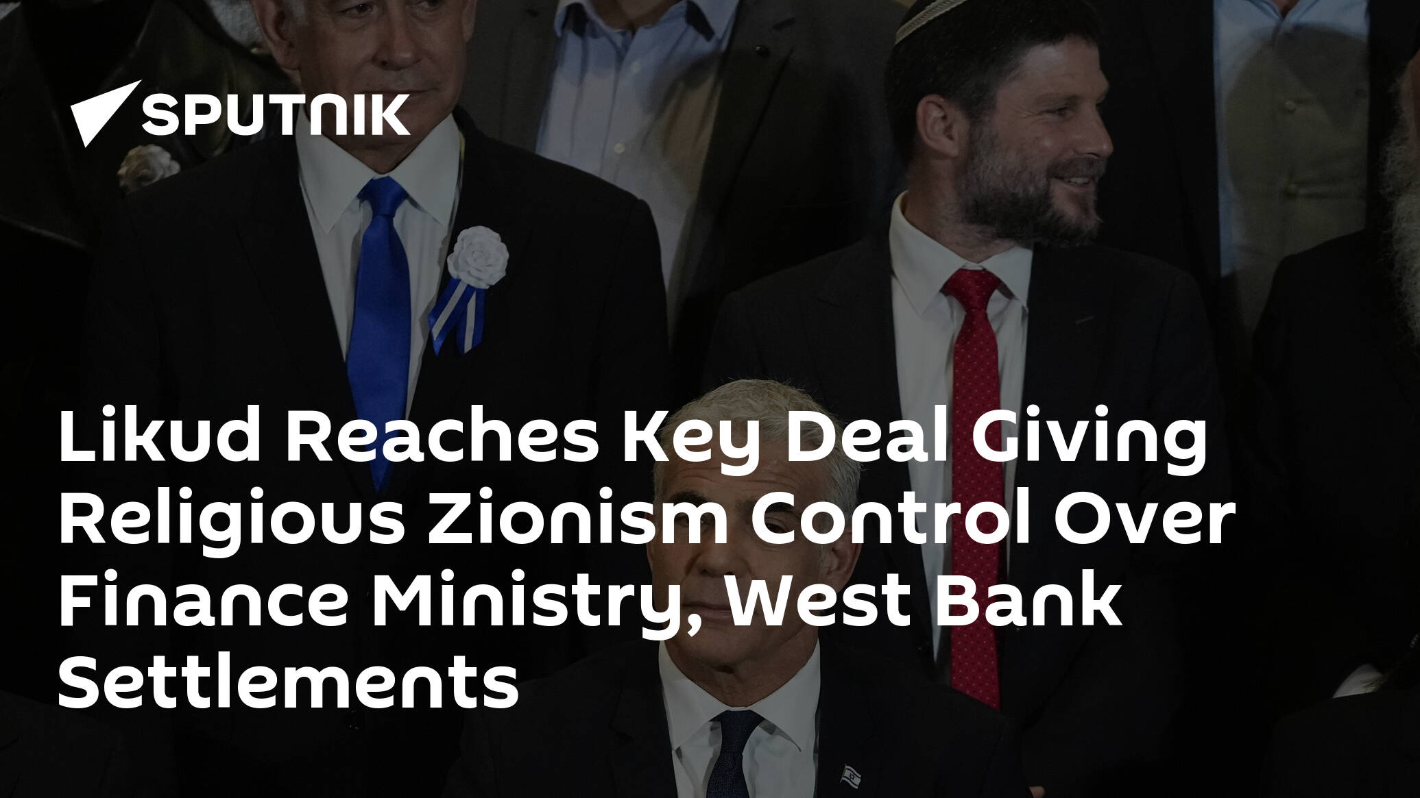 likud-reaches-key-deal-giving-religious-zionism-control-over-finance-ministry,-west-bank-settlements