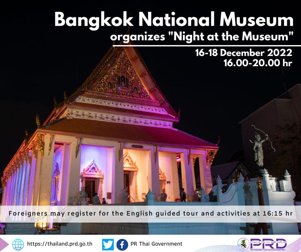 bangkok-holds-‘night-at-the-museum’-dec-16-18-–-pattaya-mail