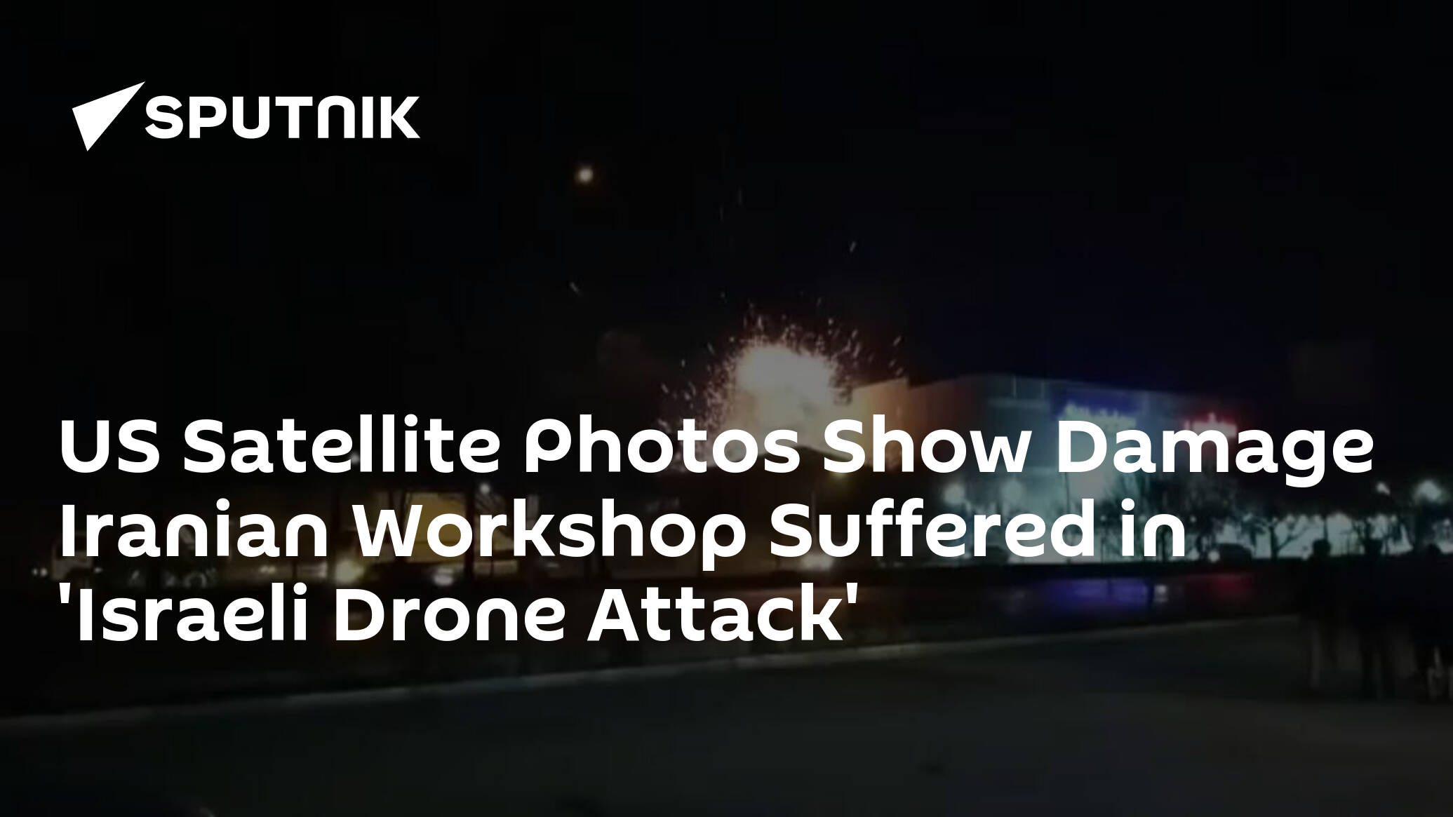 us-satellite-photos-show-damage-iranian-workshop-suffered-in