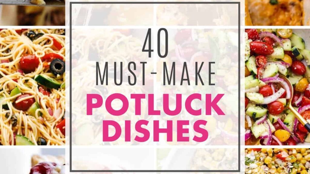 40-must-make-potluck-dishes